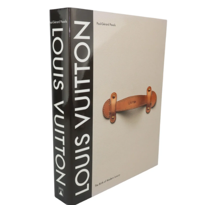 Louis Vuitton: The Birth of Modern Luxury Updated Edition Coffee Table Book