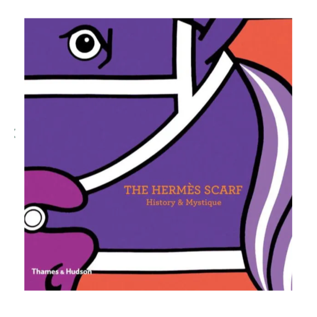 The Hermes Scarf: History & Mystique Coffee Table Book The Hermes Scarf: History & Mystique Coffee Table Book